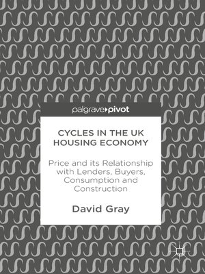 cover image of Cycles in the UK Housing Economy